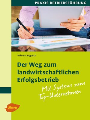 cover image of Der Weg zum landwirtschaftlichen Erfolgsbetrieb